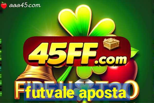 futvale aposta